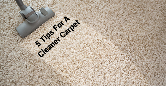 Tips For A Cleaner Carpet Tips For A Cleaner Carpet