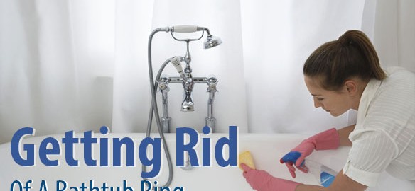Bathtub Ring Cleaning Tips