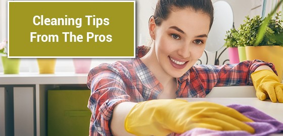 Cleaning Tips From The Pros