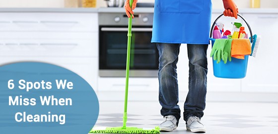6 Spots We Miss When Cleaning