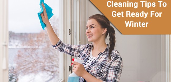 Cleaning Tips To Get Ready For Winter
