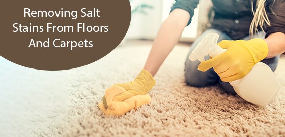 Removing Salt Stains From Floors And Carpets