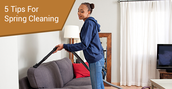 5 Tips For Spring Cleaning 5 Tips For Spring Cleaning