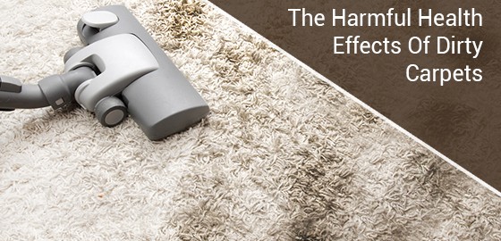 The Harmful Health Effects Of Dirty Carpets