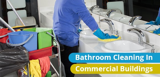 Bathroom Cleaning In Commercial Buildings