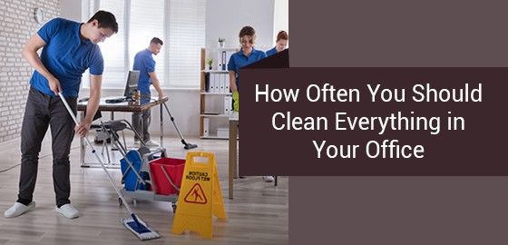 Here’s How Often You Should Clean Everything in Your Office