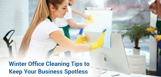 Winter Office Cleaning Tips