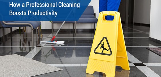 How a Professional Cleaning Boosts Productivity