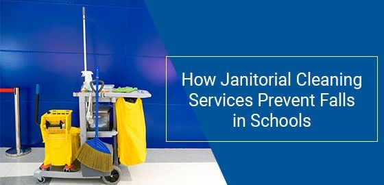How Janitorial Cleaning Services Prevent Falls in Schools