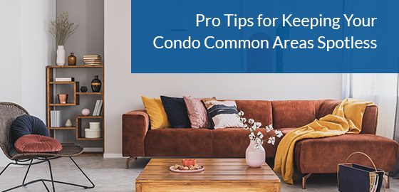 Pro Tips for Keeping Your Condo Common Areas Spotless