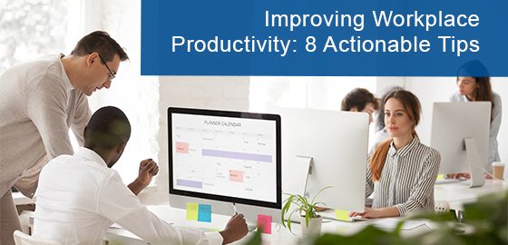 Actionable tips to boost workplace productivity