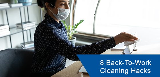 Back-to-work cleaning hacks