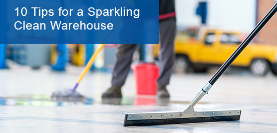 Tips for a sparkling clean warehouse