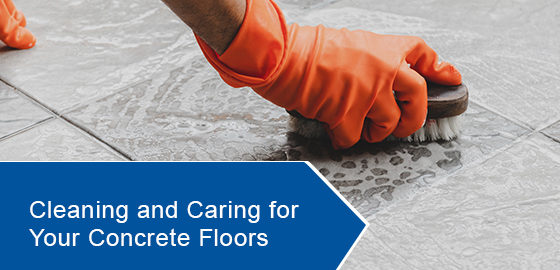 Cleaning and caring for your concrete floors