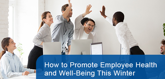 How to promote employee health and well-being this winter