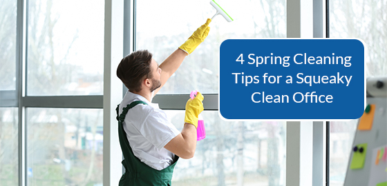 4 spring cleaning tips for a squeaky clean office